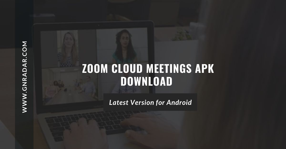 Download Zoom Cloud Meetings 2020 APK- Latest Version 5.1.28573.0629