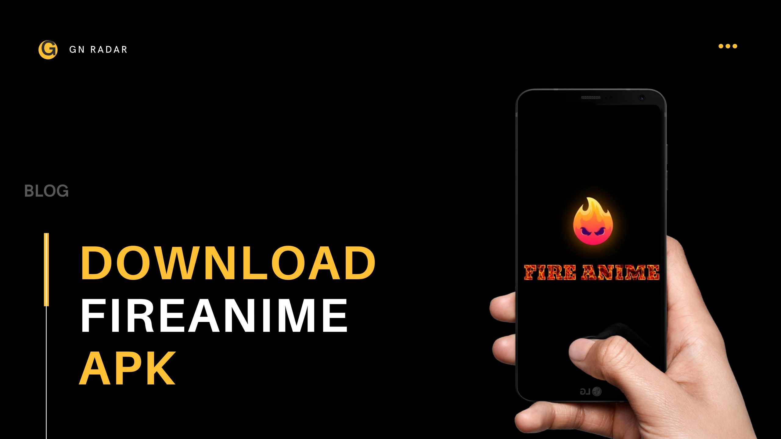Baixar FireAnime 3.2 Android - Download APK Grátis